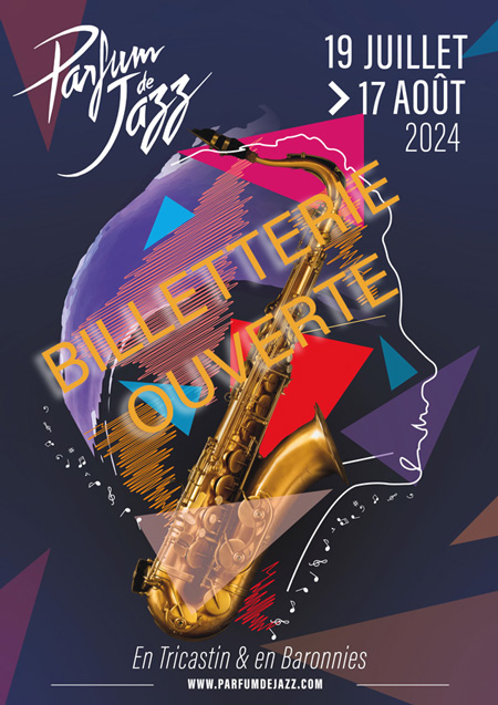 7 mars 2024 : le site Parfum de Jazz et la Billetterie 2024 sont en ligne